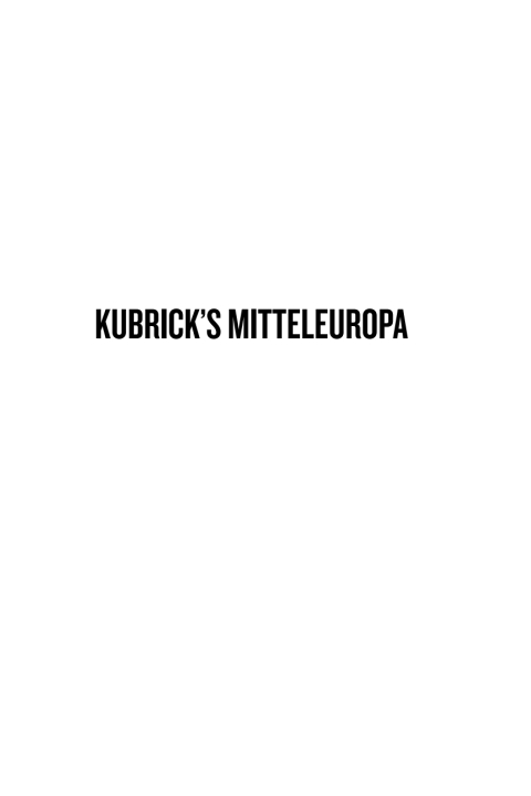 Cover image for book Kubrick's Mitteleuropa