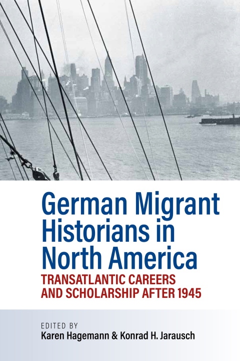 Cover image for book German Migrant Historians in North America