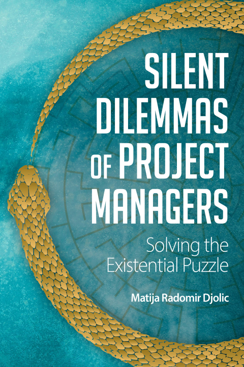 Cover image for book Silent Dilemmas of Project Managers