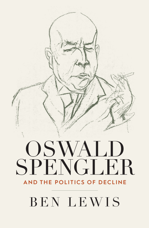 Cover image for book Oswald Spengler and the Politics of Decline