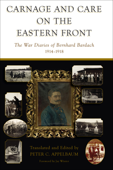 Cover image for book Carnage and Care on the Eastern Front