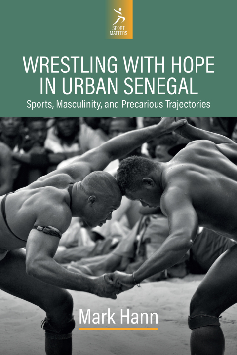 Cover image for book Wrestling with Hope in Urban Senegal