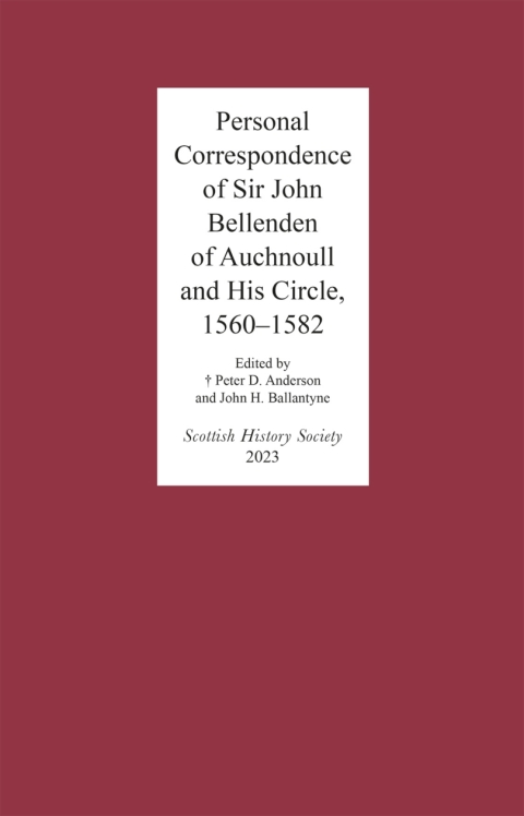 Cover image for book Personal Correspondence of Sir John Bellenden of Auchnoull and His Circle, 1560-1582