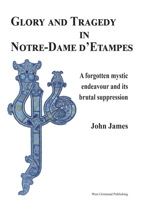 Cover image for book Glory and Tragedy in Notre-Dame d'Etampes