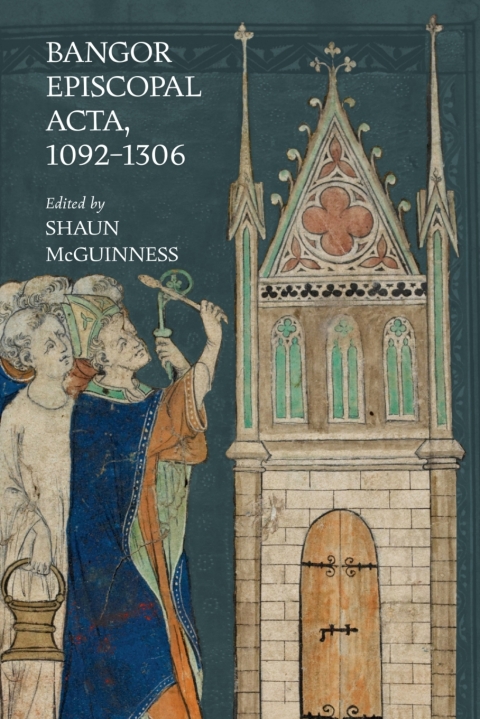 Cover image for book Bangor Episcopal Acta, 1092-1306