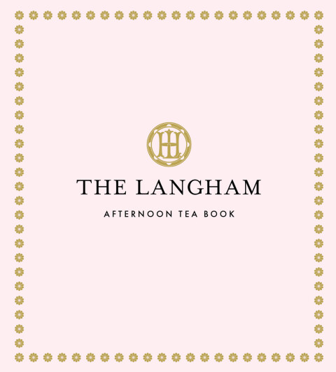 Cover image for book The Langham Afternoon Tea Book