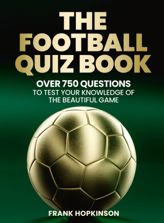 The Football Quiz Book