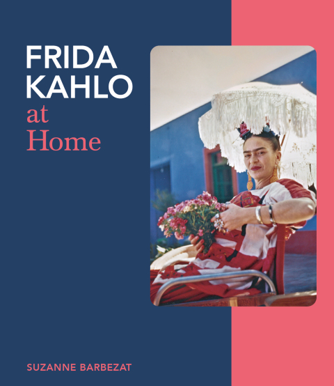 Cover image for book Frida Kahlo at Home