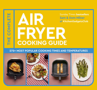 The Complete Air Fryer Cooking Guide