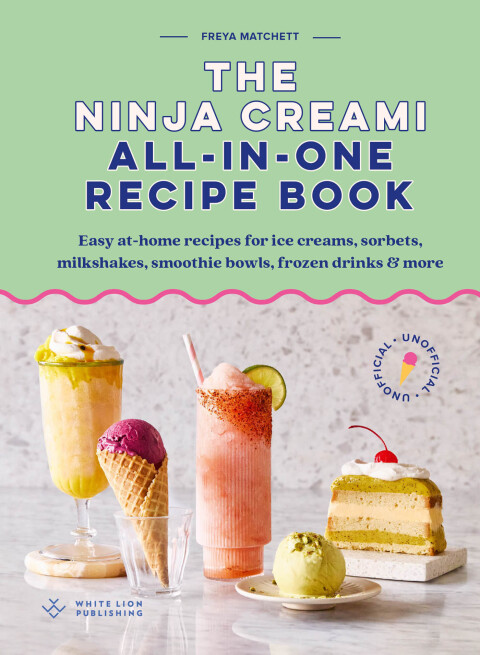 Cover image for book The Unofficial Ninja Creami Recipe Book