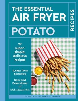 The Essential Air Fryer Potato Recipes