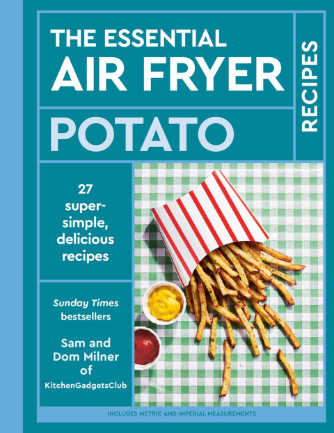 Cover image for book The Essential Air Fryer Potato Recipes