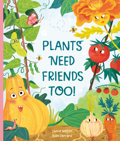Cover image for book Plants Need Friends Too!