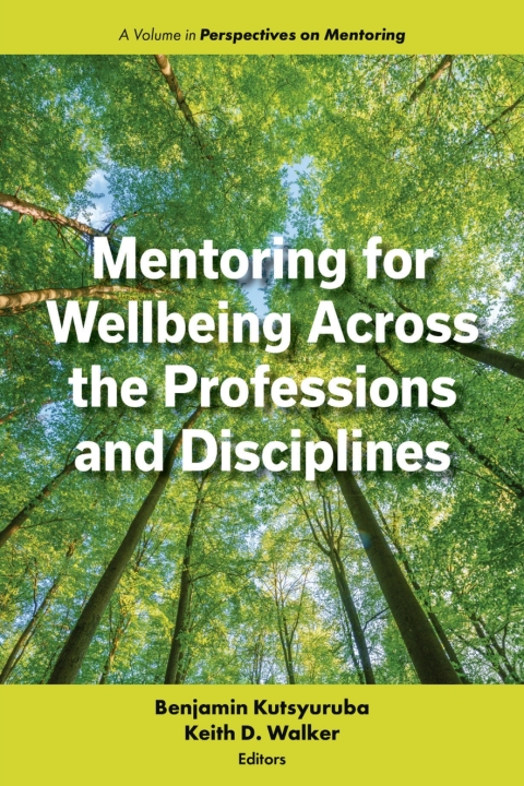 Cover image for book Mentoring for Wellbeing Across the Professions and Disciplines