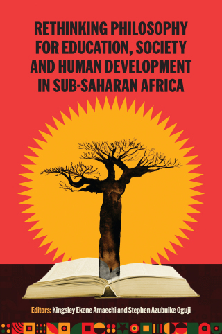 Rethinking Philosophy for Education, Society and Human Development in Sub-Saharan Africa