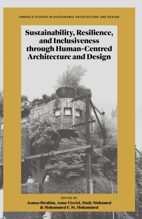 Cover image for book Sustainability, Resilience, and Inclusiveness through Human-Centred Architecture and Design