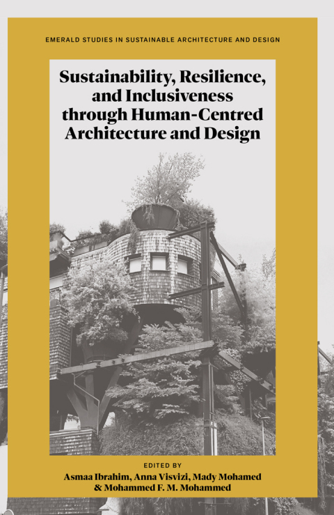 Cover image for book Sustainability, Resilience, and Inclusiveness through Human-Centred Architecture and Design