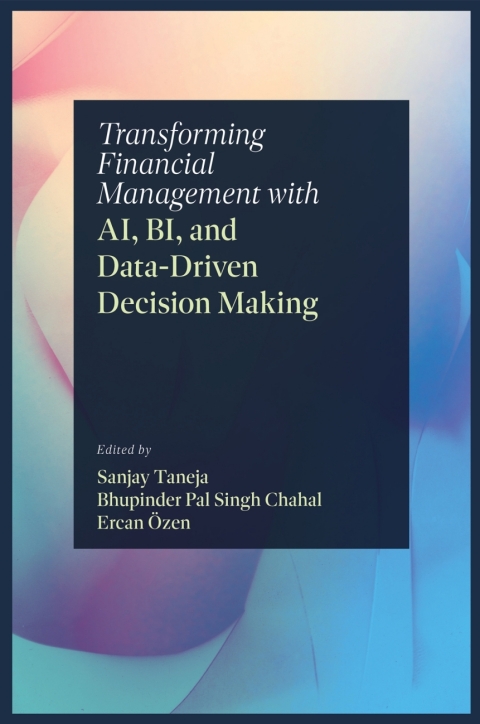 Cover image for book Transforming Financial Management with AI, BI, and Data-Driven Decision Making