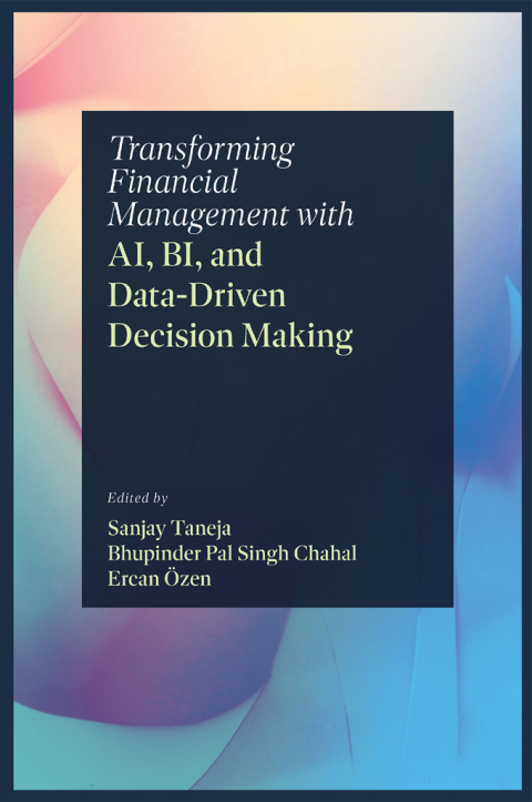 Cover image for book Transforming Financial Management with AI, BI, and Data-Driven Decision Making