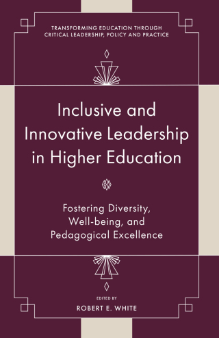 Inclusive and Innovative Leadership in Higher Education
