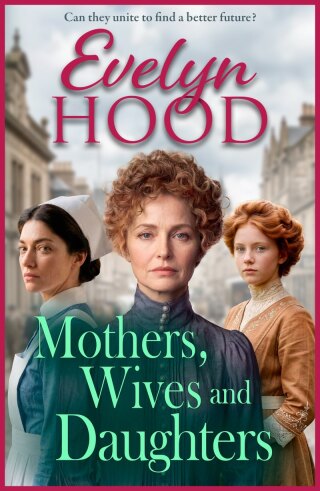Mothers, Wives and Daughters