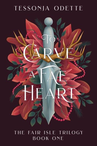 To Carve a Fae Heart