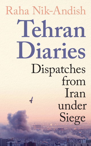 Tehran Diaries