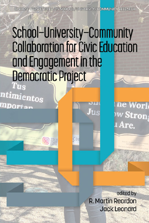 Cover image for book School-University-Community Collaboration for Civic Education and Engagement in the Democratic Project