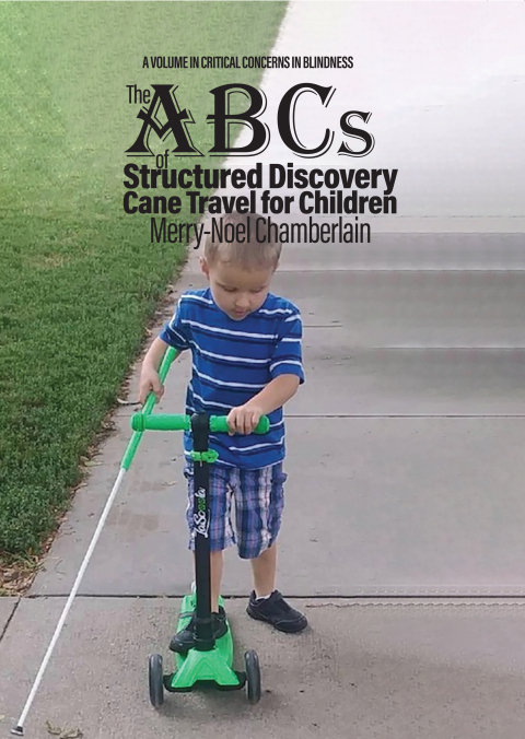 Cover image for book The ABCs of Structured Discovery Cane Travel for Children