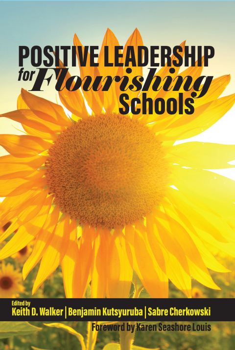 Cover image for book Positive Leadership for Flourishing Schools