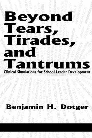 Beyond Tears, Tirades, and Tantrums
