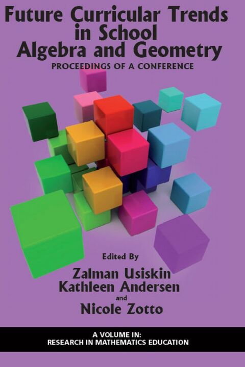 Cover image for book Future Curricular Trends in School Algebra and Geometry