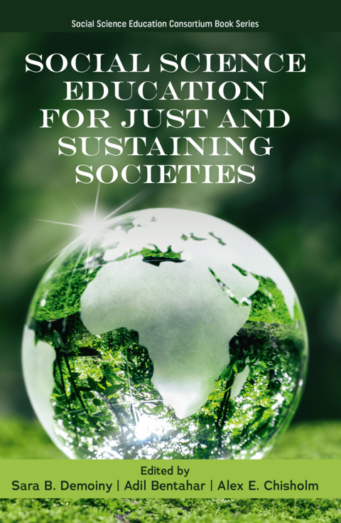 Cover image for book Social Science Education for Just and Sustaining Societies