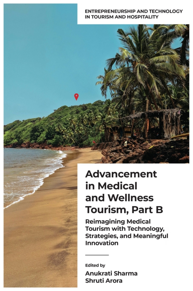 Advancement in Medical and Wellness Tourism, Part B