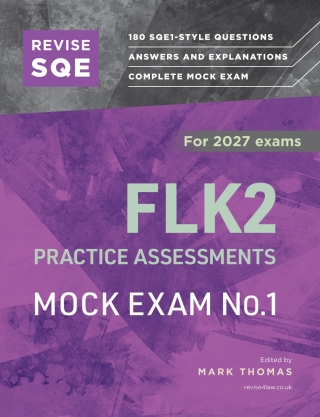 Revise SQE FLK2 Practice Assessments 2027: Mock Exam 1