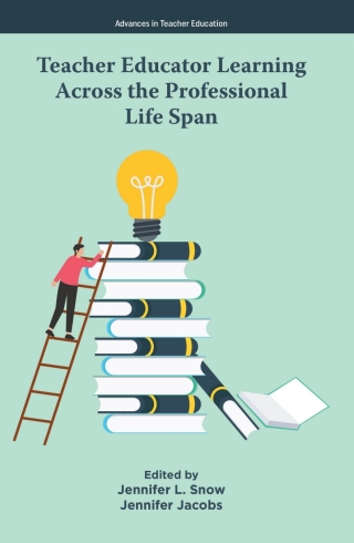 Teacher Educator Learning Across the Professional Life Span