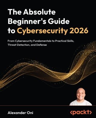 The Absolute Beginner's Guide to Cybersecurity 2026