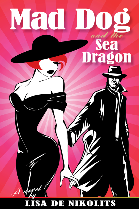 Cover image for book Mad Dog and the Sea Dragon