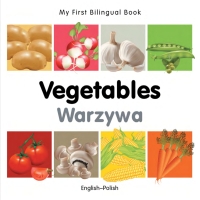 Cover image: My First Bilingual Book–Vegetables (English–Polish) 9781840596649