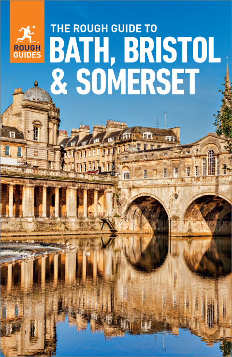 Cover image for book The Rough Guide to Bath, Bristol & Somerset: Travel Guide