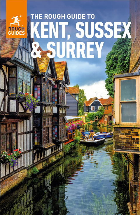 Cover image for book The Rough Guide to Kent, Sussex & Surrey: Travel Guide