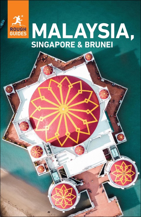 Cover image for book Rough Guides Malaysia, Singapore and Brunei: Travel Guide eBook