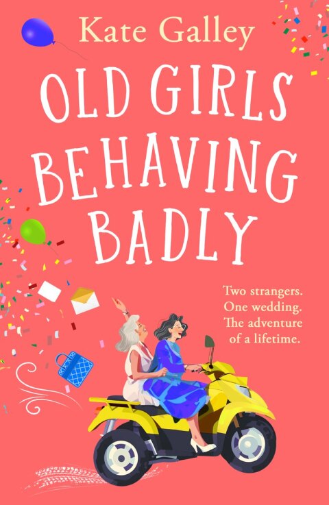 Cover image for book Old Girls Behaving Badly