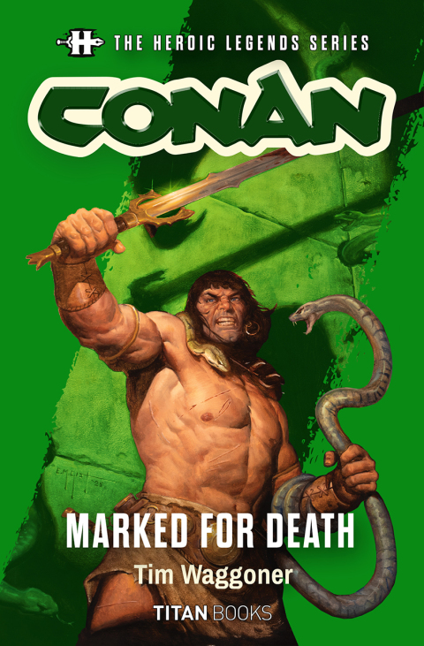 Cover image for book The Heroic Legends Series - Conan: Marked for Death