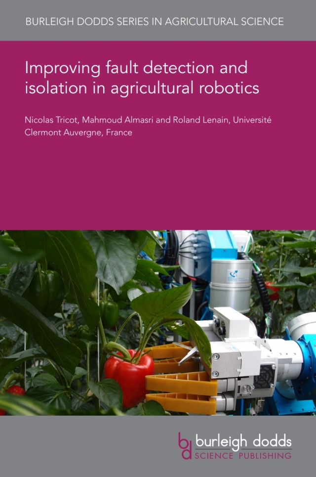Improving fault detection and isolation in agricultural robotics