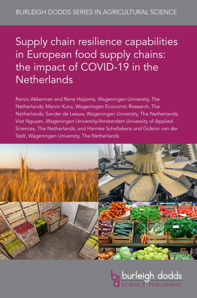 Supply chain resilience capabilities in European food supply chains: the impact of COVID-19 in the Netherlands