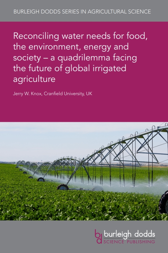 Reconciling water needs for food, the environment, energy and society – a quadrilemma facing the future of global irrigated agriculture