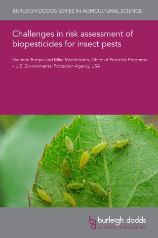 Challenges in risk assessment of biopesticides for insect pests