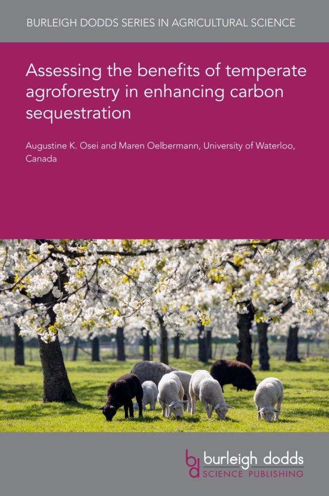 Assessing the benefits of temperate agroforestry in enhancing carbon sequestration