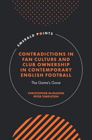 Contradictions in Fan Culture and Club Ownership in Contemporary English Football